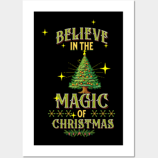 BELIEVE IN THE MAGIC OF CHRISTMAS Posters and Art